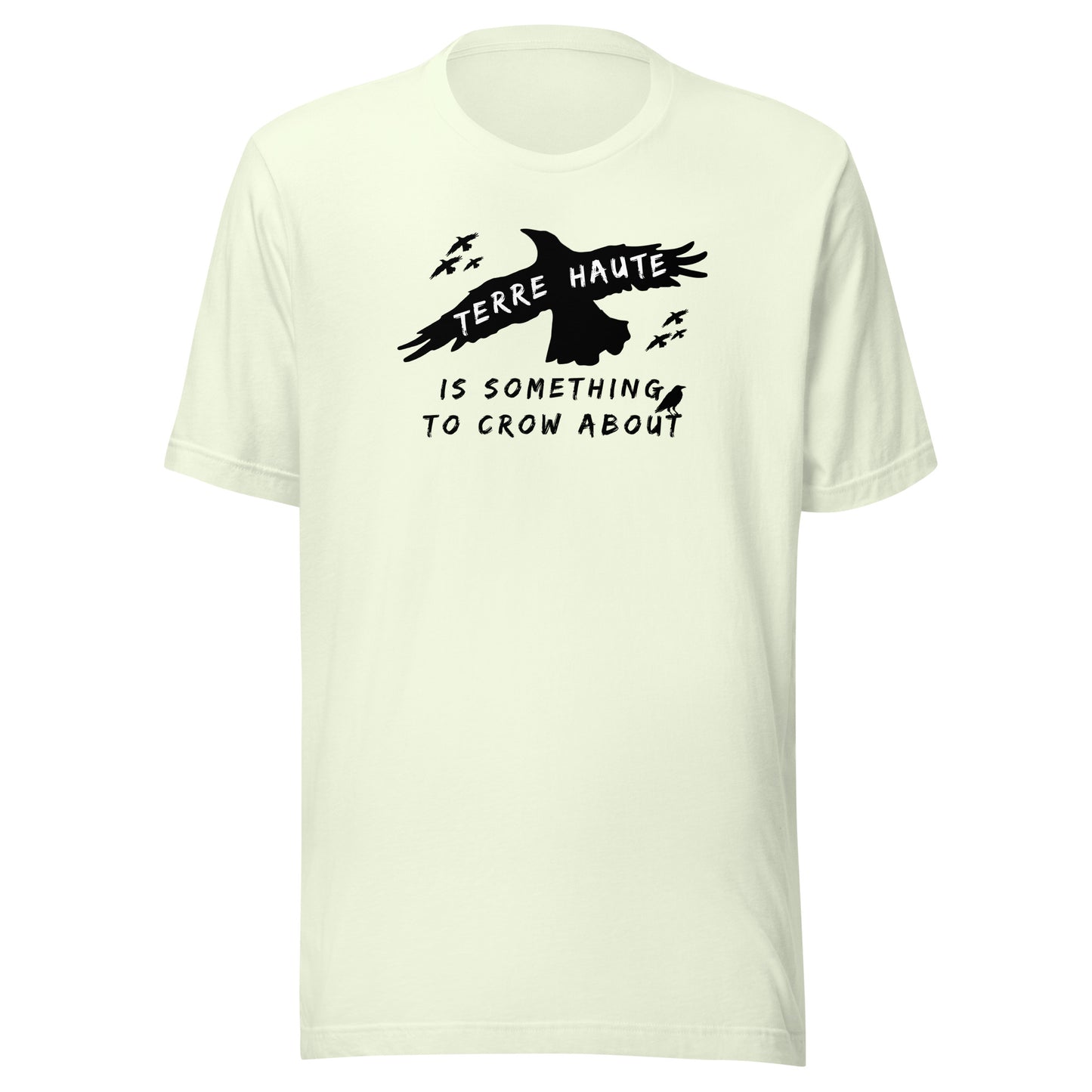 Terre Haute Is Something To Crow About - Unisex t-shirt