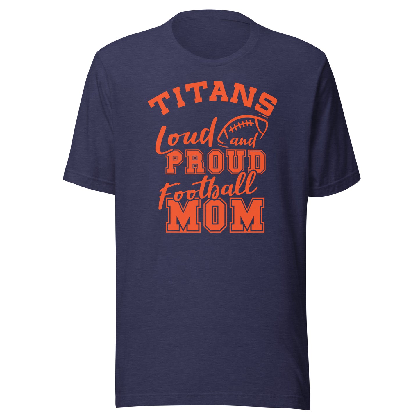CUSTOMIZABLE - Tri-County Titans Football Mom - Unisex t-shirt