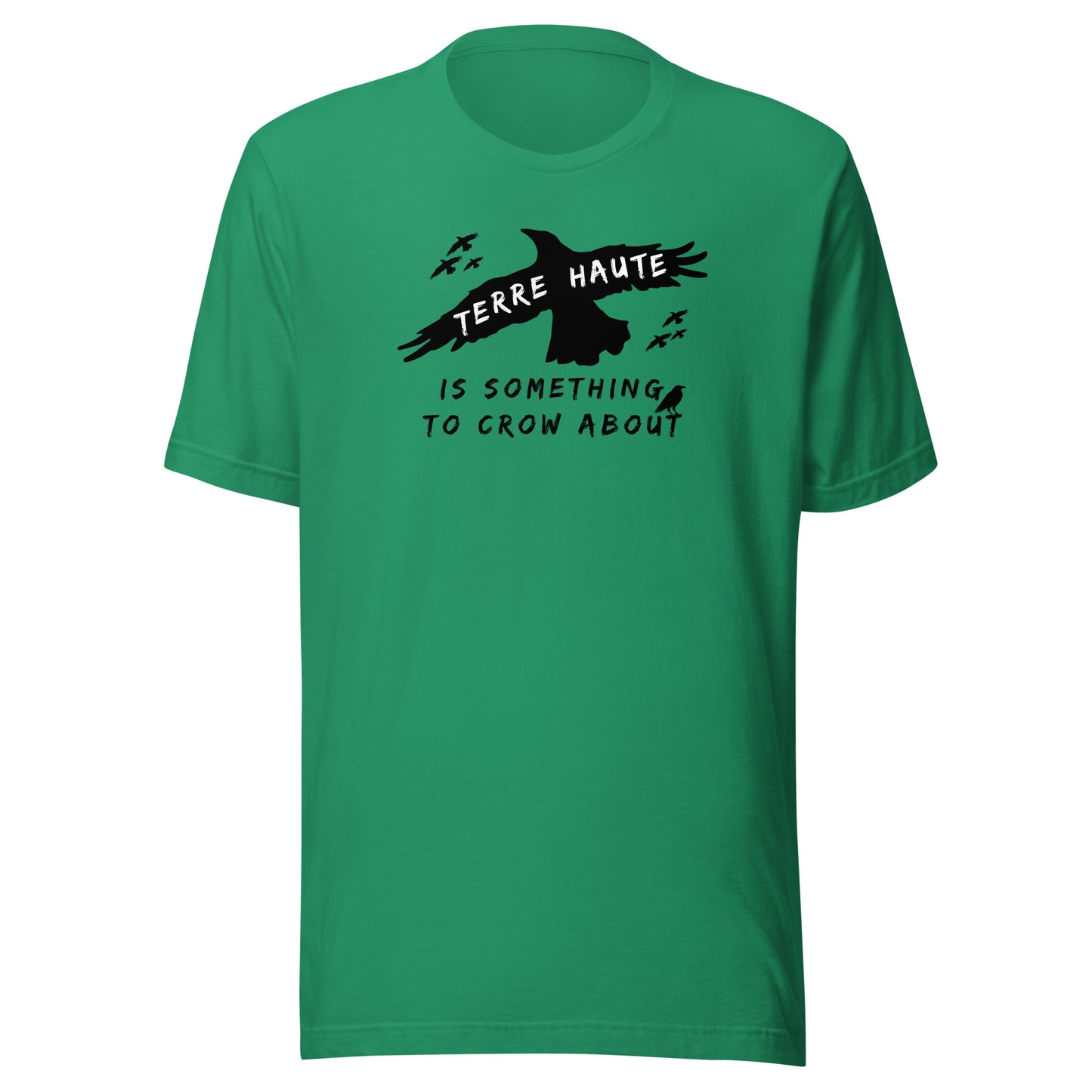 Terre Haute Is Something To Crow About - Unisex t-shirt