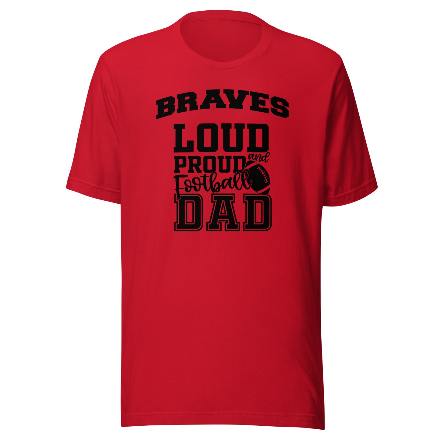 CUSTOMIZABLE - Terre Haute South Vigo HS Braves Football Dad - Unisex t-shirt