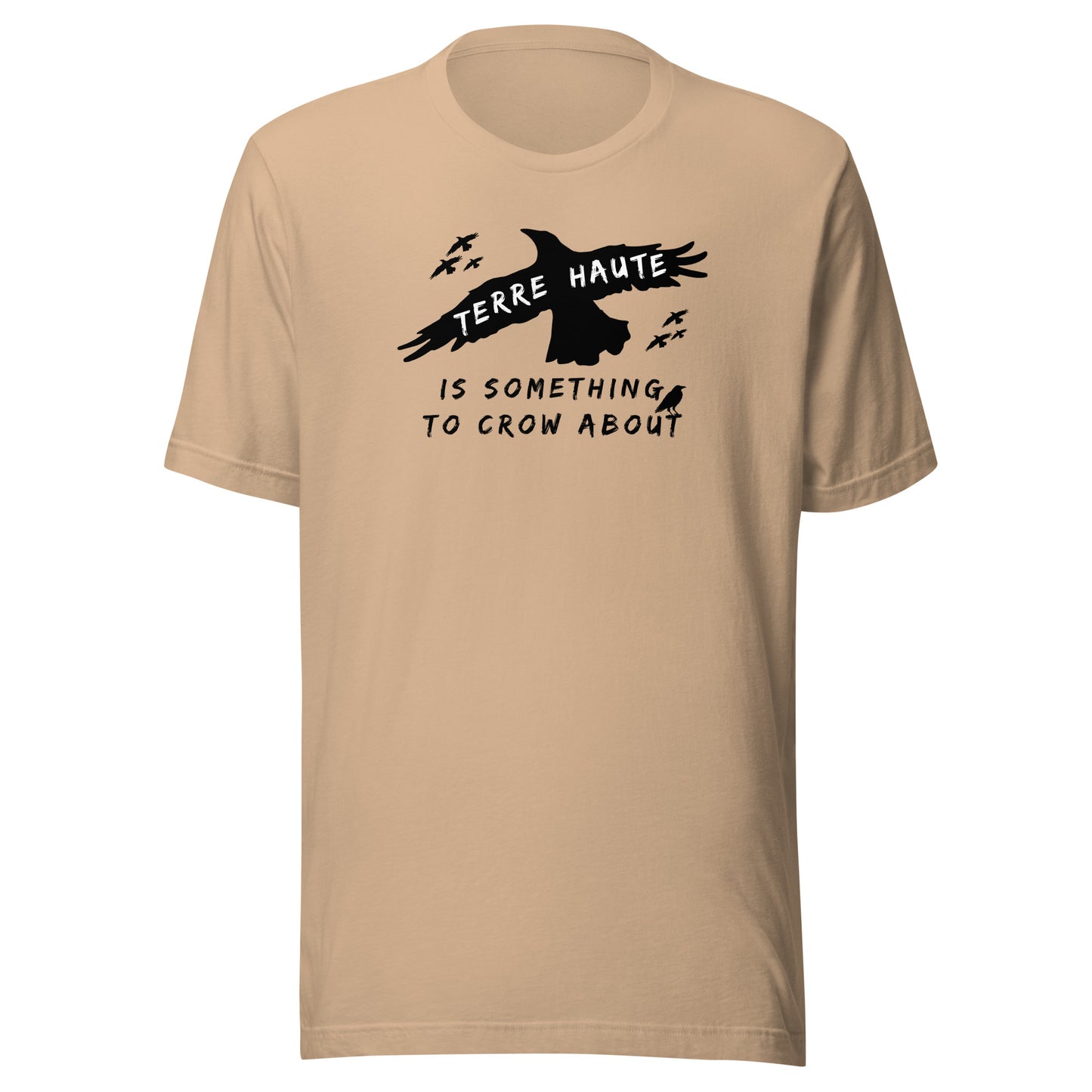 Terre Haute Is Something To Crow About - Unisex t-shirt