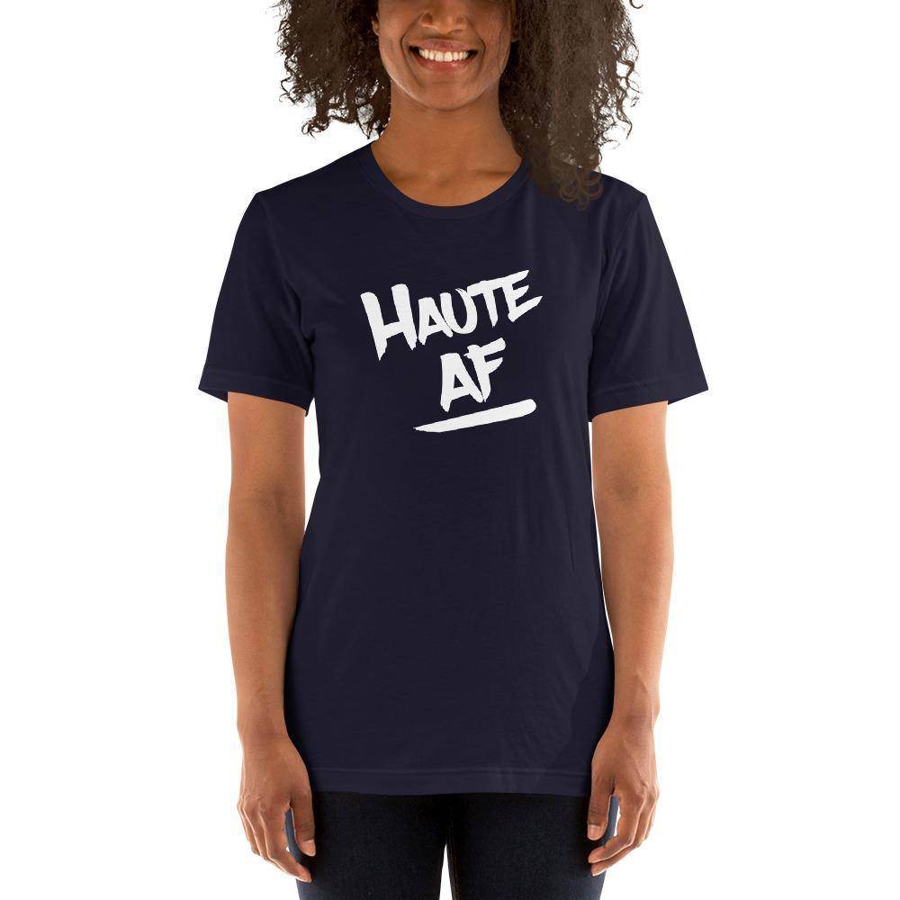 Haute AF (white) - Terre Haute Indiana - Short-Sleeve Unisex T-Shirt - EdgyHaute