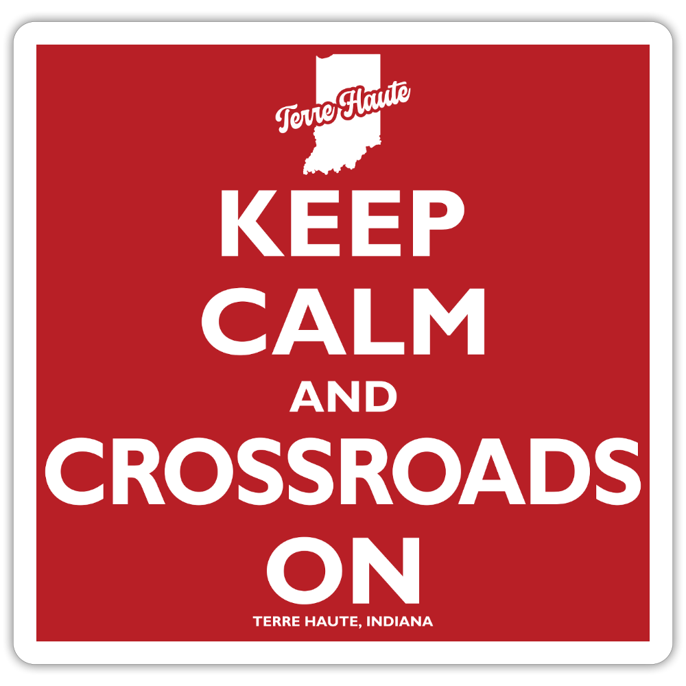 Keep Calm And Haute On - Terre Haute Indiana  -  Sticker - white matte