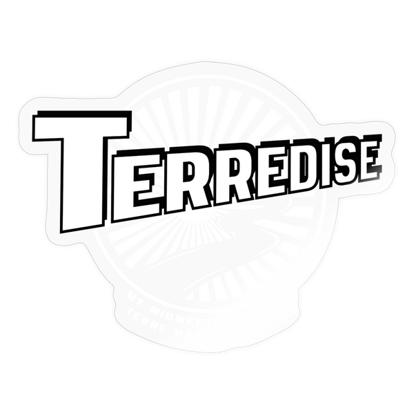 Terredise - Terre Haute Indiana   - Sticker - transparent glossy