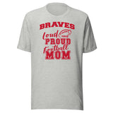 CUSTOMIZABLE - Terre Haute South Vigo HS Braves Football Mom  -  Unisex t-shirt