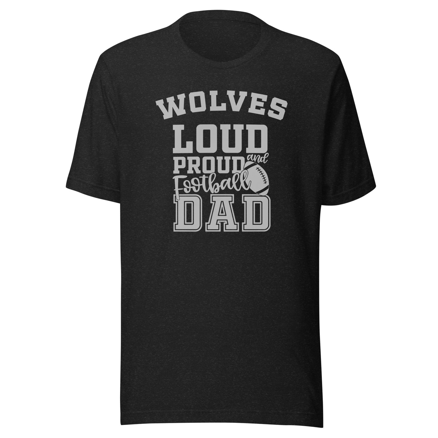 CUSTOMIZABLE - Parke Heritage HS Wolves Football Dad  -  Unisex t-shirt