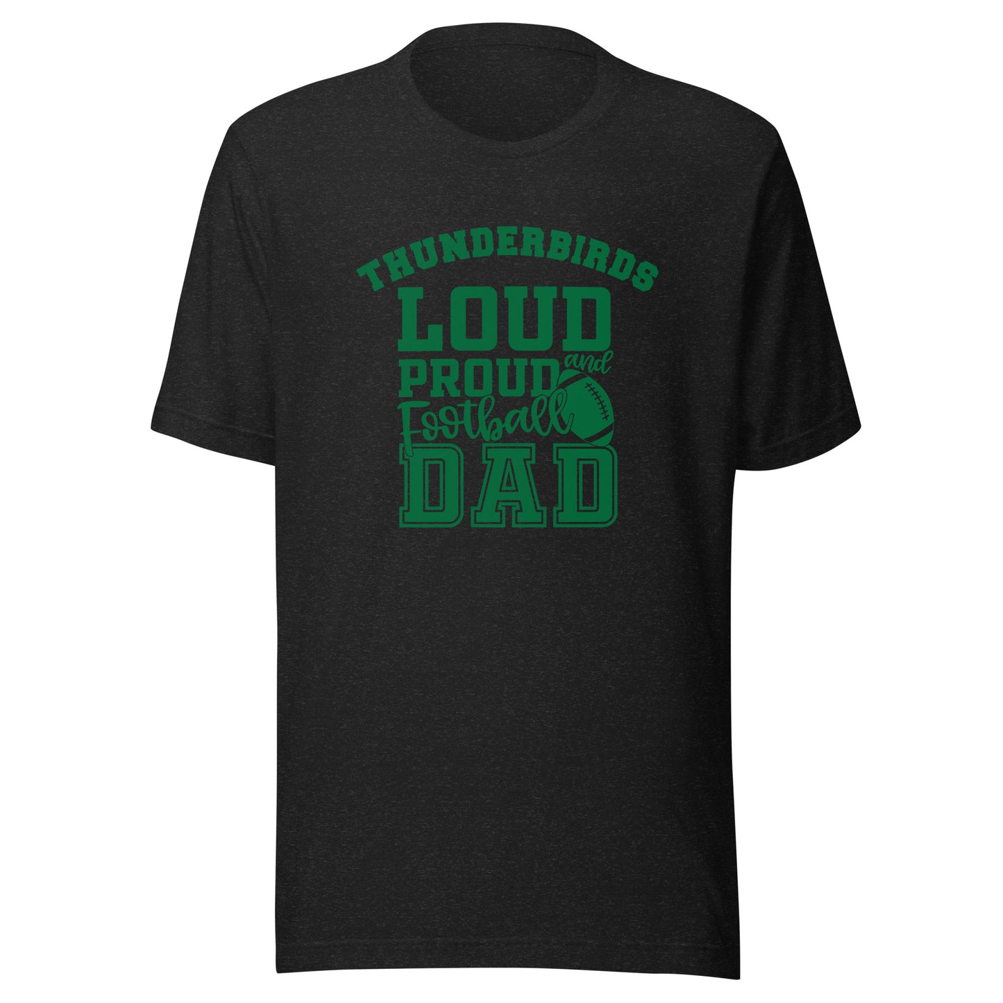 CUSTOMIZABLE - North Central HS Thunderbirds Football Dad  -  Unisex t-shirt