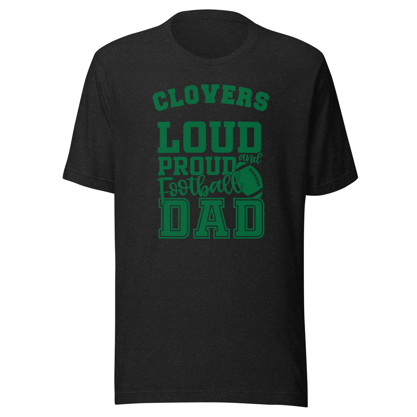 CUSTOMIZABLE - Cloverdale HS Clovers Football Dad  -  Unisex t-shirt