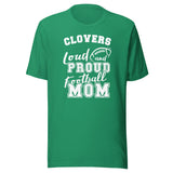 CUSTOMIZABLE - Cloverdale HS Clovers Football Mom  -  Unisex t-shirt