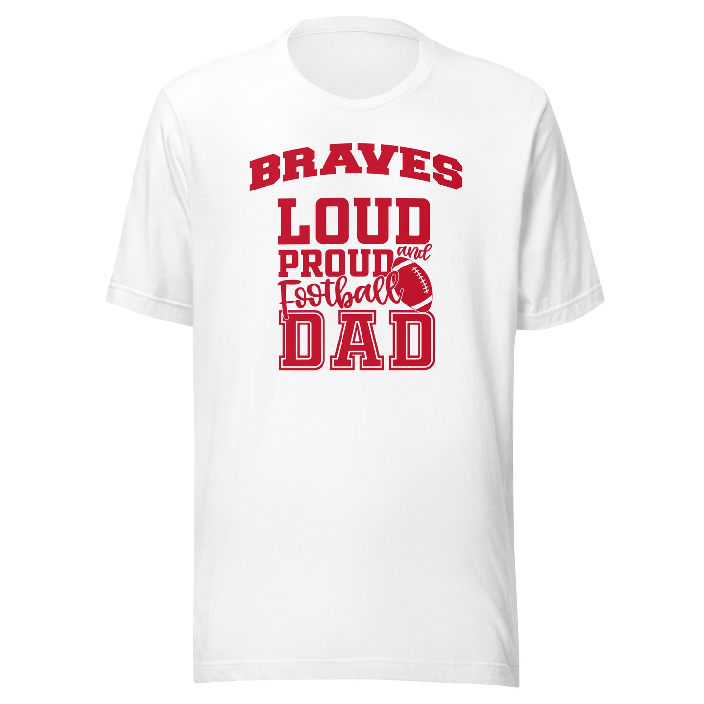 CUSTOMIZABLE - Terre Haute South Vigo HS Braves Football Dad  -  Unisex t-shirt