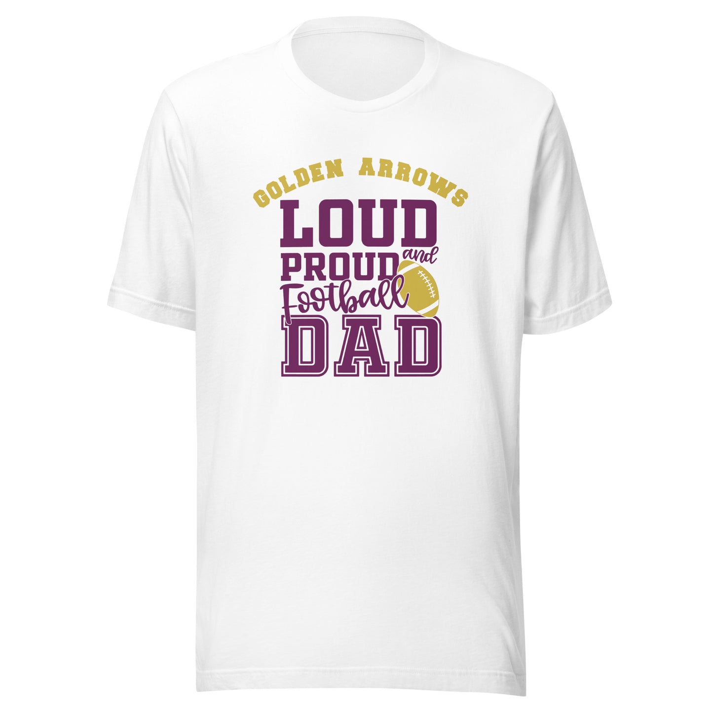 CUSTOMIZABLE - Sullivan HS Golden Arrows Football Dad  -  Unisex t-shirt