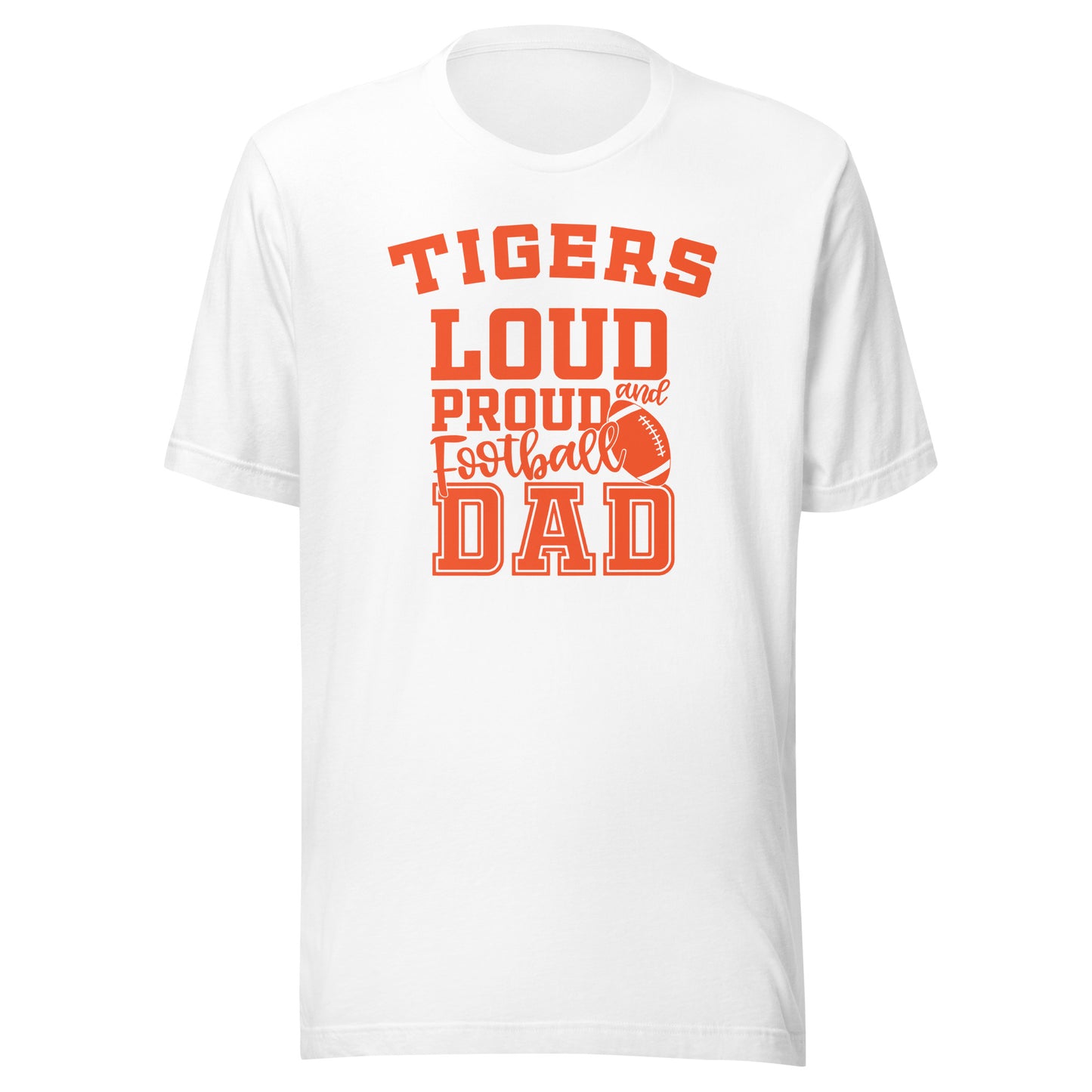 CUSTOMIZABLE - Paris HS Tigers Football Dad  -  Unisex t-shirt