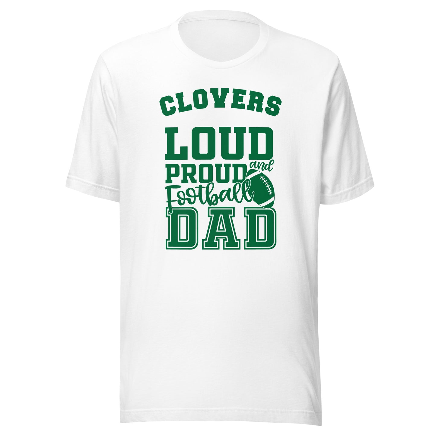 CUSTOMIZABLE - Cloverdale HS Clovers Football Dad  -  Unisex t-shirt