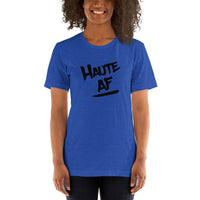 Haute AF (black) - Terre Haute Indiana  -  Short-Sleeve Unisex T-Shirt - EdgyHaute