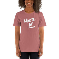 Haute AF (white) - Terre Haute Indiana  -  Short-Sleeve Unisex T-Shirt - EdgyHaute