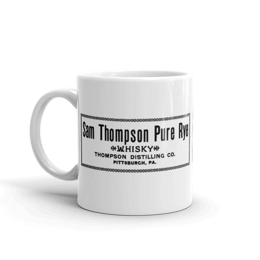 PA - Pittsburgh - Thompson Distilling - Sam Thompson Pure Rye Whiskey  -  Coffee Mug - EdgyHaute