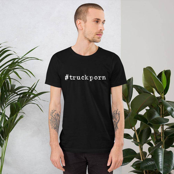 #truckporn (white)  -  Short-Sleeve Unisex T-Shirt - EdgyHaute