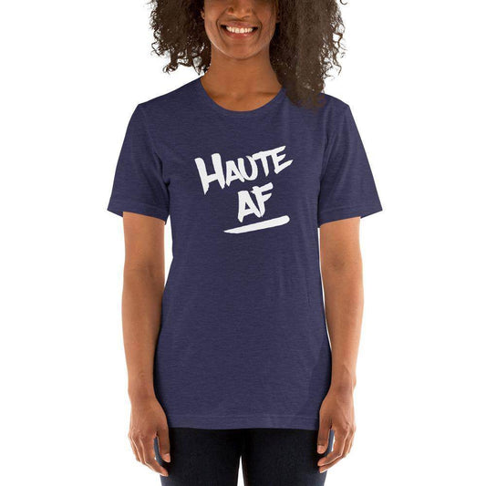 Haute AF (white) - Terre Haute Indiana  -  Short-Sleeve Unisex T-Shirt - EdgyHaute