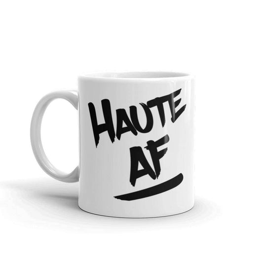 Haute AF - Terre Haute Indiana  -  Coffee Mug - EdgyHaute