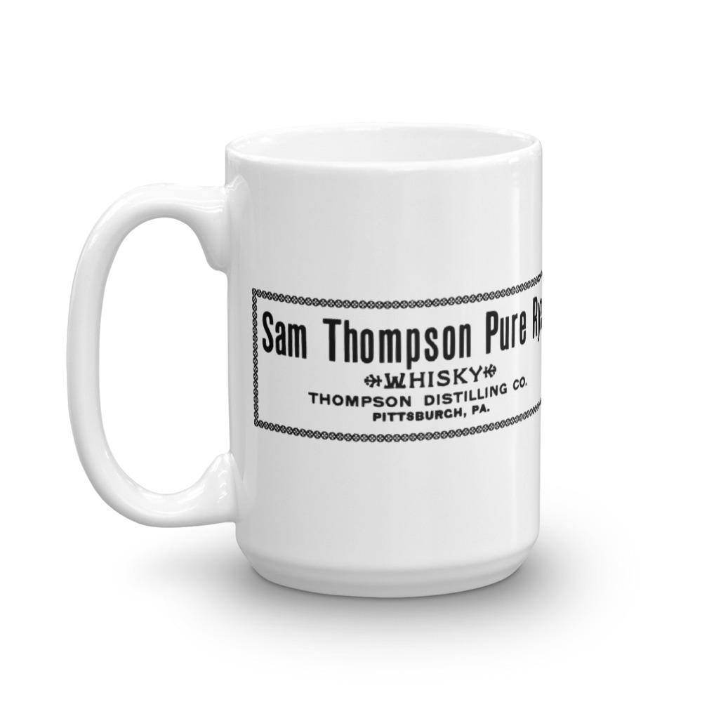 PA - Pittsburgh - Thompson Distilling - Sam Thompson Pure Rye Whiskey  -  Coffee Mug - EdgyHaute