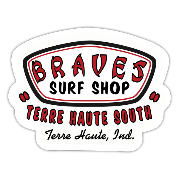 Terre Haute South HS Braves Surf Shop - Sticker (Indoor/Outdoor)
