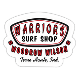 Woodrow Wilson MS Warriors Surf Shop - Sticker (Indoor/Outdoor) - white matte