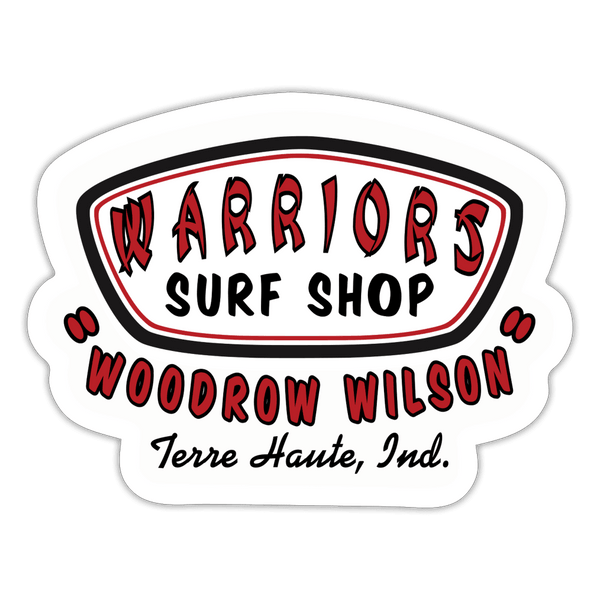 Woodrow Wilson MS Warriors Surf Shop - Sticker (Indoor/Outdoor) - white matte