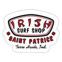 St. Patrick School Irish Surf Shop - Sticker (Indoor/Outdoor) - white matte