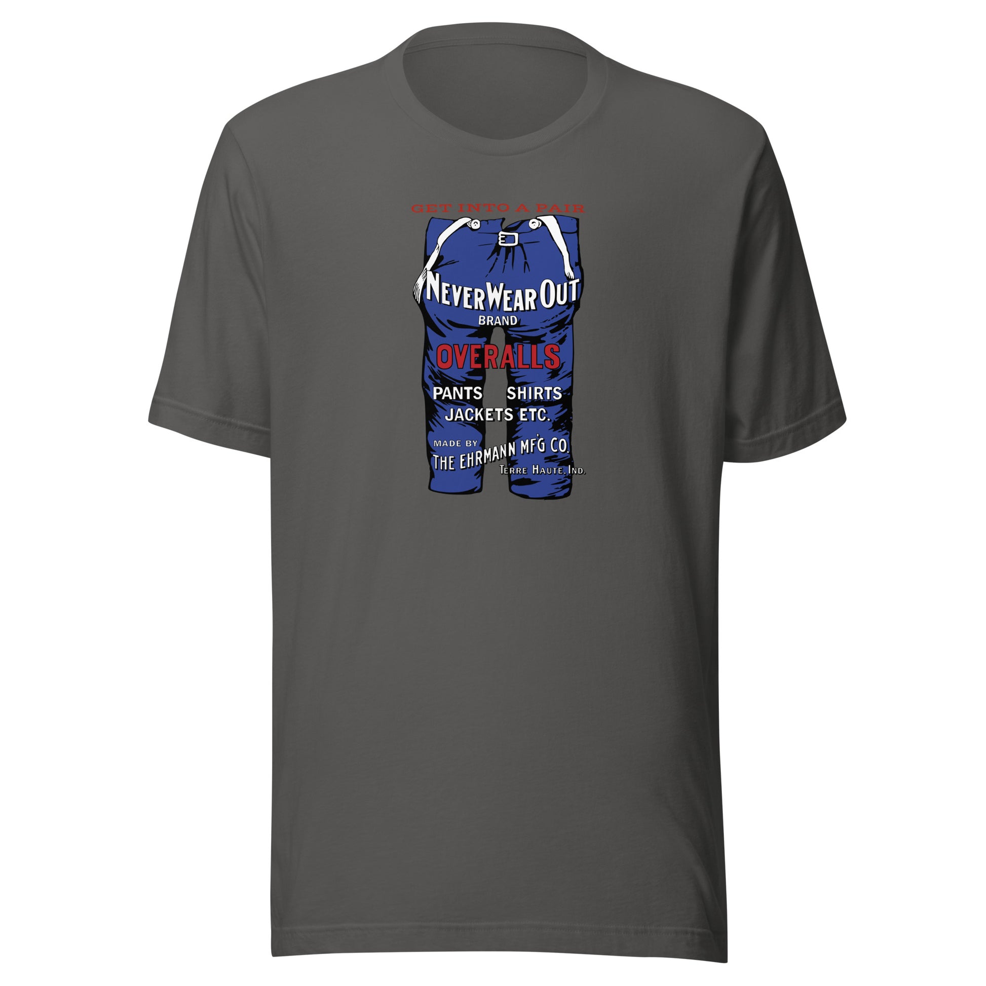 Never Wear Out / Ehrmann Manufacturing - advertising sign (color) - Terre Haute Indiana - Short-Sleeve Unisex T-Shirt - EdgyHaute