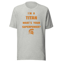 Kansas/Shiloh/Oakland HS Tri-County Titans - Superpower (orange) - Short-Sleeve Unisex T-Shirt - EdgyHaute