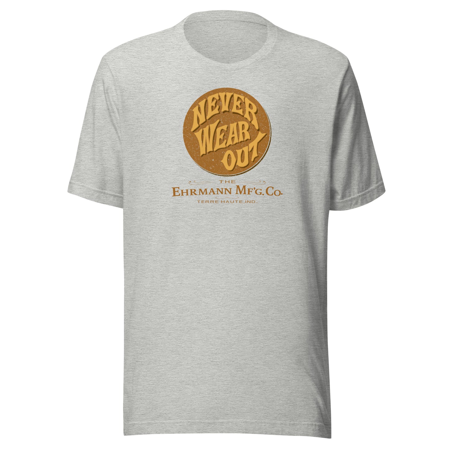 Never Wear Out / Ehrmann Manufacturing - button (color) - Terre Haute Indiana - Short-Sleeve Unisex T-Shirt - EdgyHaute