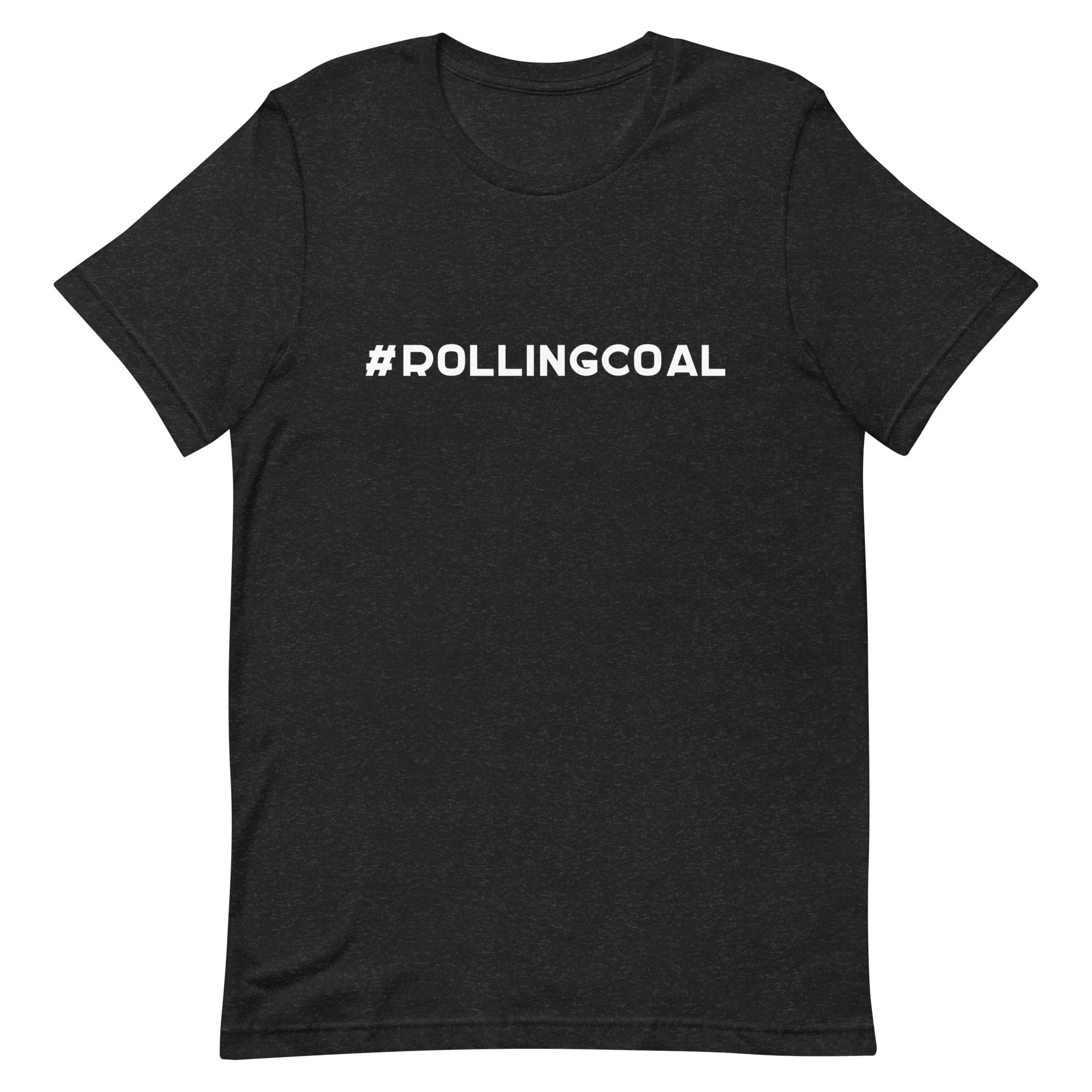 #ROLLINGCOAL - Design in White - Short-Sleeve Unisex T-Shirt - EdgyHaute