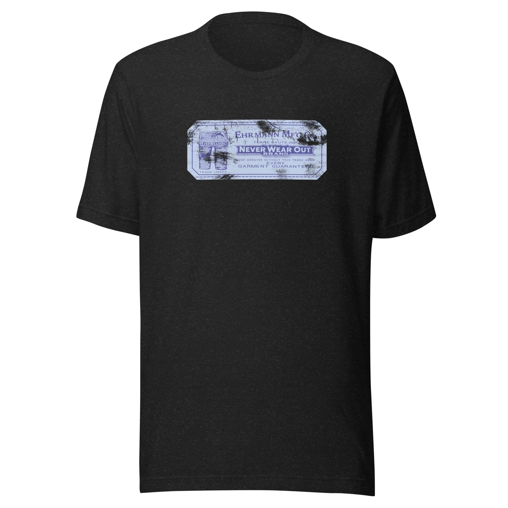 Never Wear Out / Ehrmann Manufacturing - garment label (color) - Terre Haute Indiana - Short-Sleeve Unisex T-Shirt - EdgyHaute