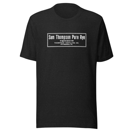 PA-Pittsburgh-Thompson Distilling-Sam Thompson Pure Rye Whiskey (white) - Short-Sleeve Unisex T-Shirt - EdgyHaute