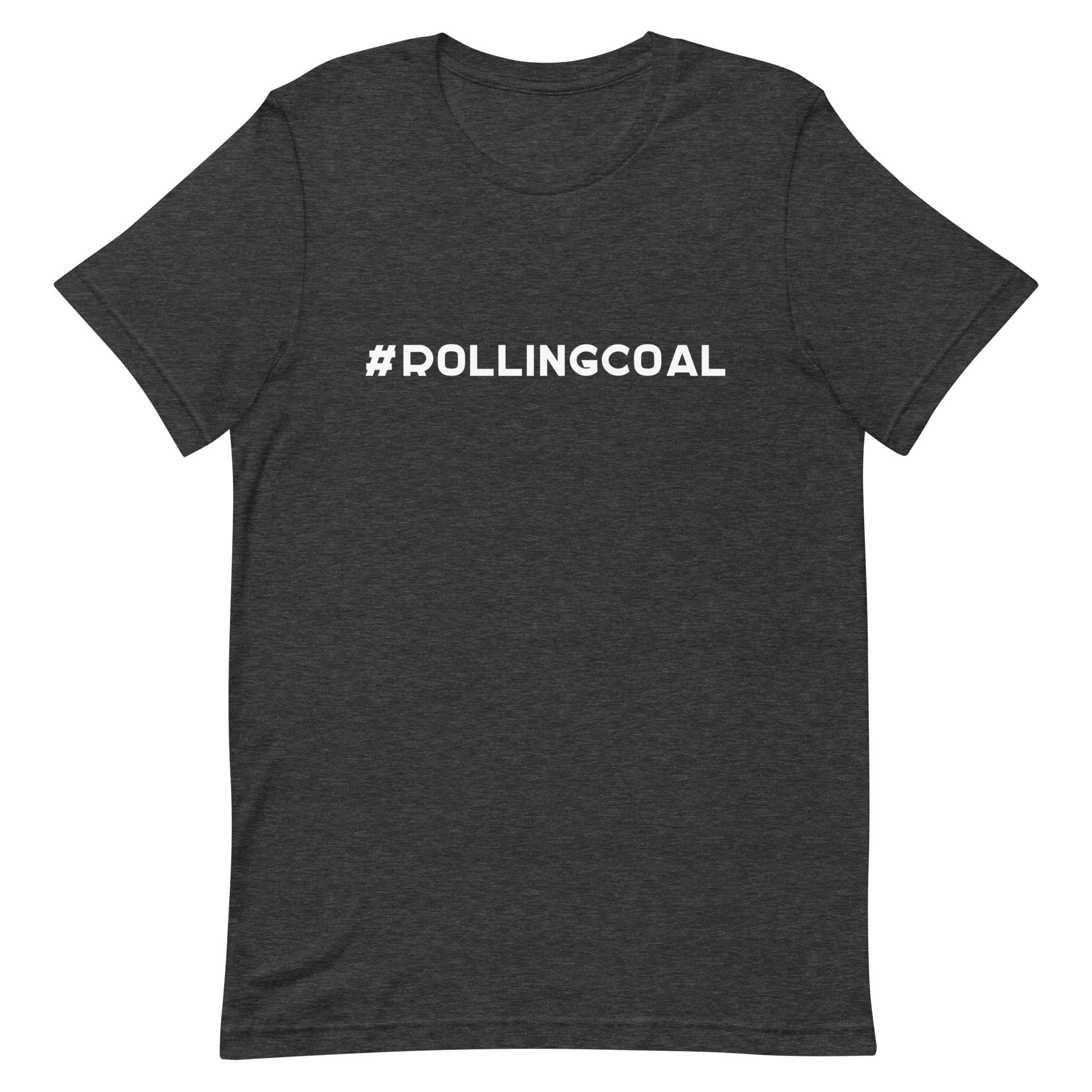 #ROLLINGCOAL - Design in White - Short-Sleeve Unisex T-Shirt - EdgyHaute
