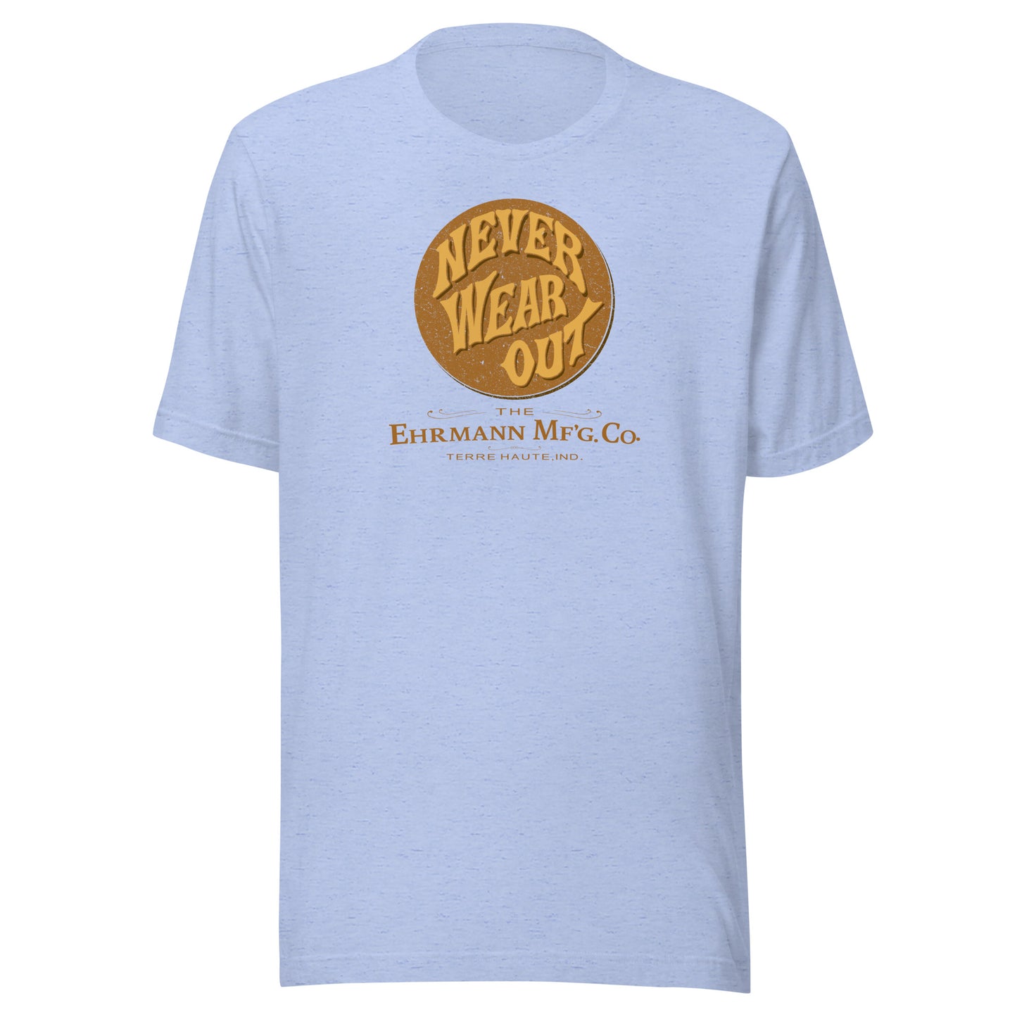 Never Wear Out / Ehrmann Manufacturing - button (color) - Terre Haute Indiana - Short-Sleeve Unisex T-Shirt - EdgyHaute