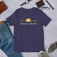 Let's Taco 'Bout Terre Haute  -  Unisex t-shirt - EdgyHaute