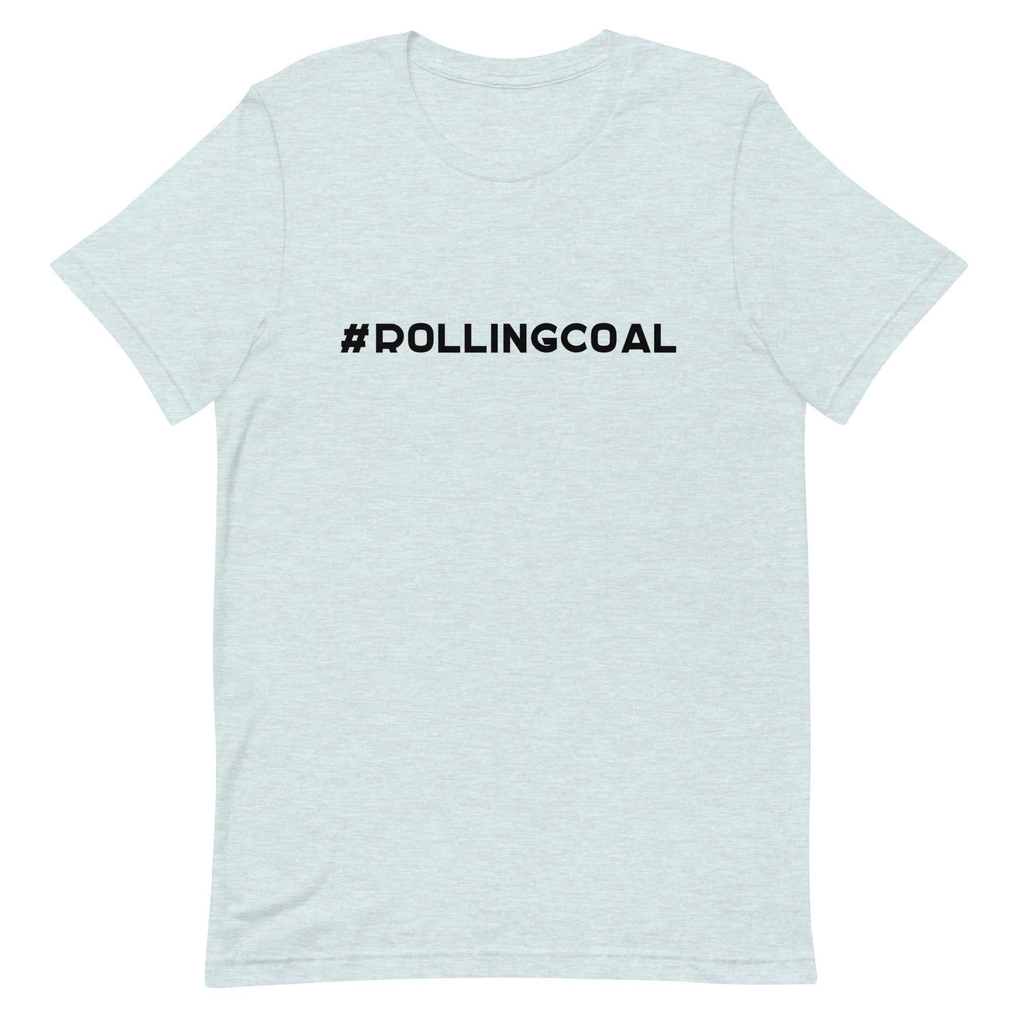 #ROLLINGCOAL - Design in Black - Short-Sleeve Unisex T-Shirt - EdgyHaute