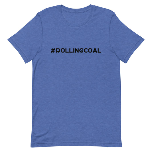 #ROLLINGCOAL - Design in Black - Short-Sleeve Unisex T-Shirt - EdgyHaute