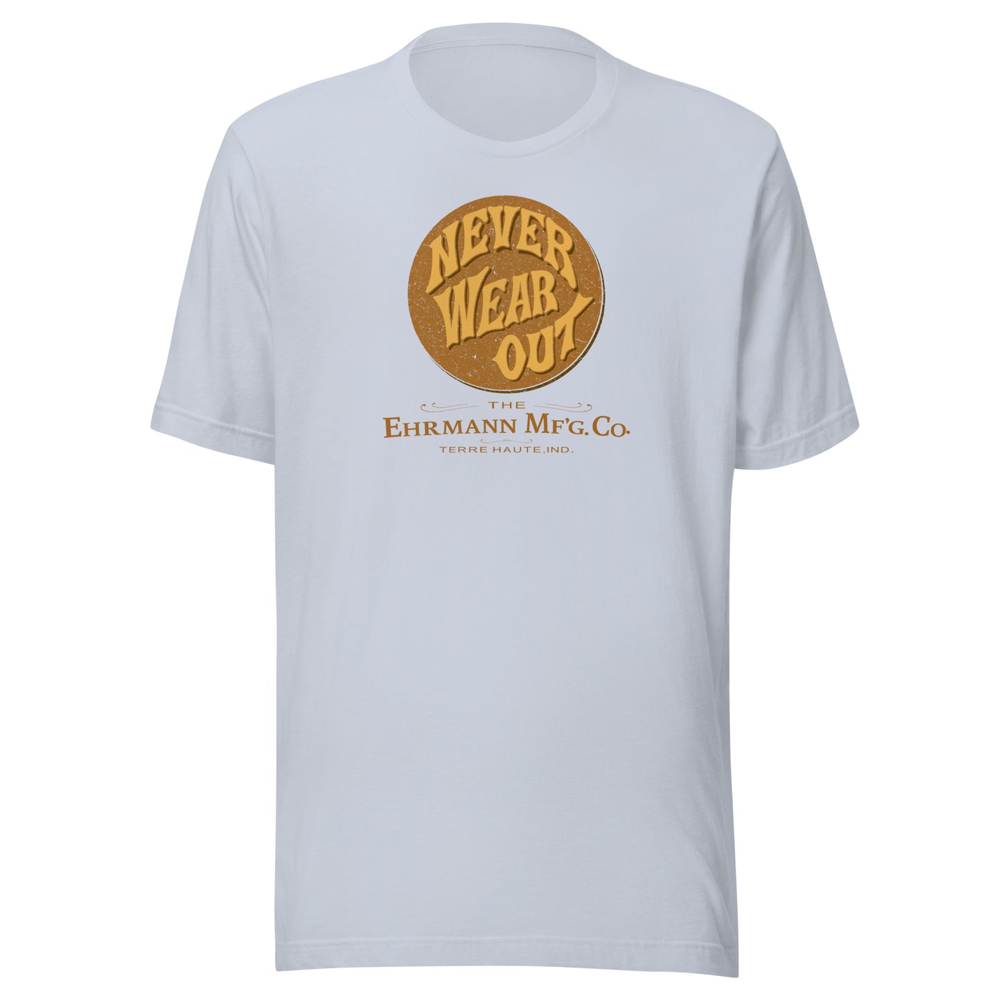 Never Wear Out / Ehrmann Manufacturing - button (color) - Terre Haute Indiana - Short-Sleeve Unisex T-Shirt - EdgyHaute