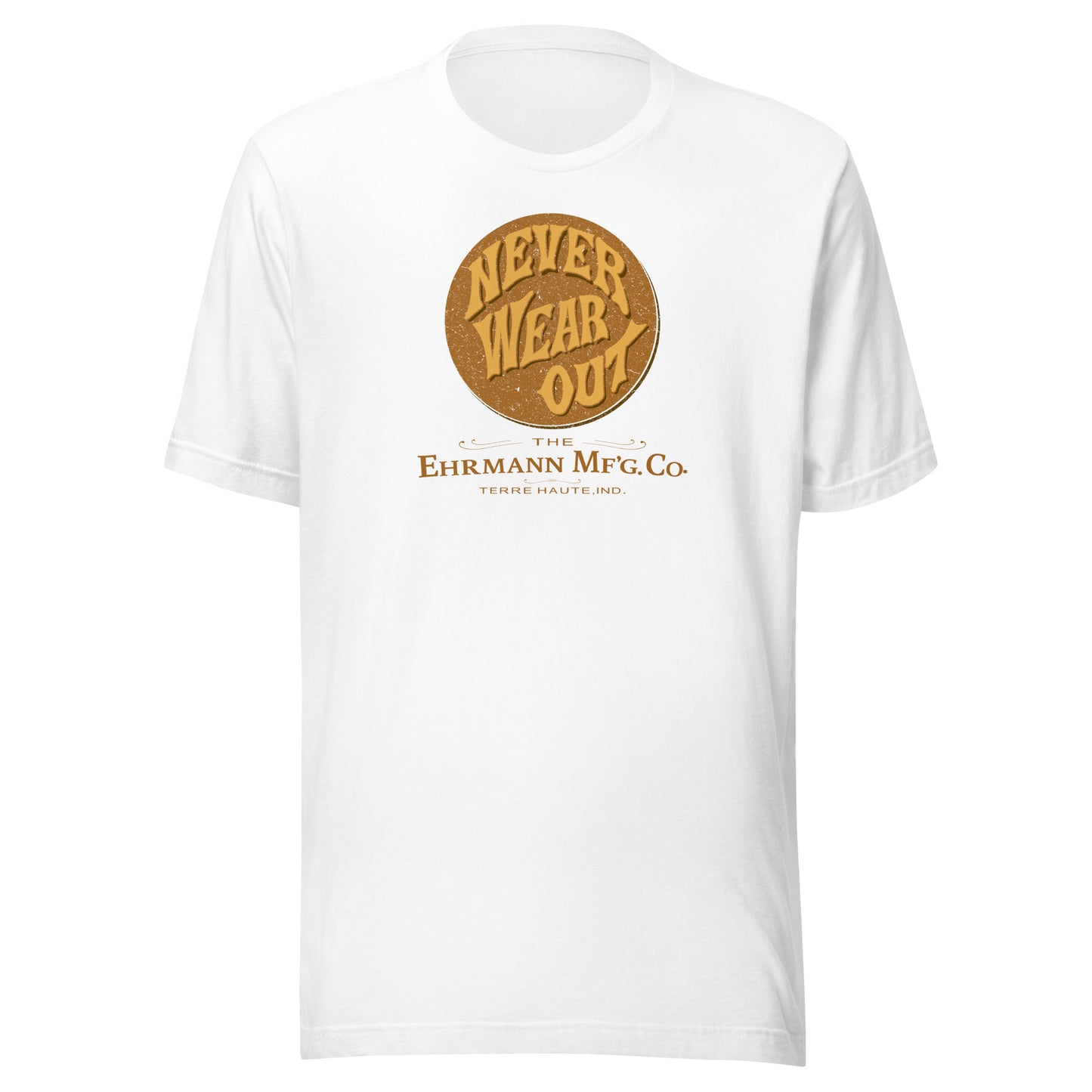 Never Wear Out / Ehrmann Manufacturing - button (color) - Terre Haute Indiana - Short-Sleeve Unisex T-Shirt - EdgyHaute