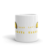 Let's Taco 'Bout Terre Haute  -  coffee mug - EdgyHaute