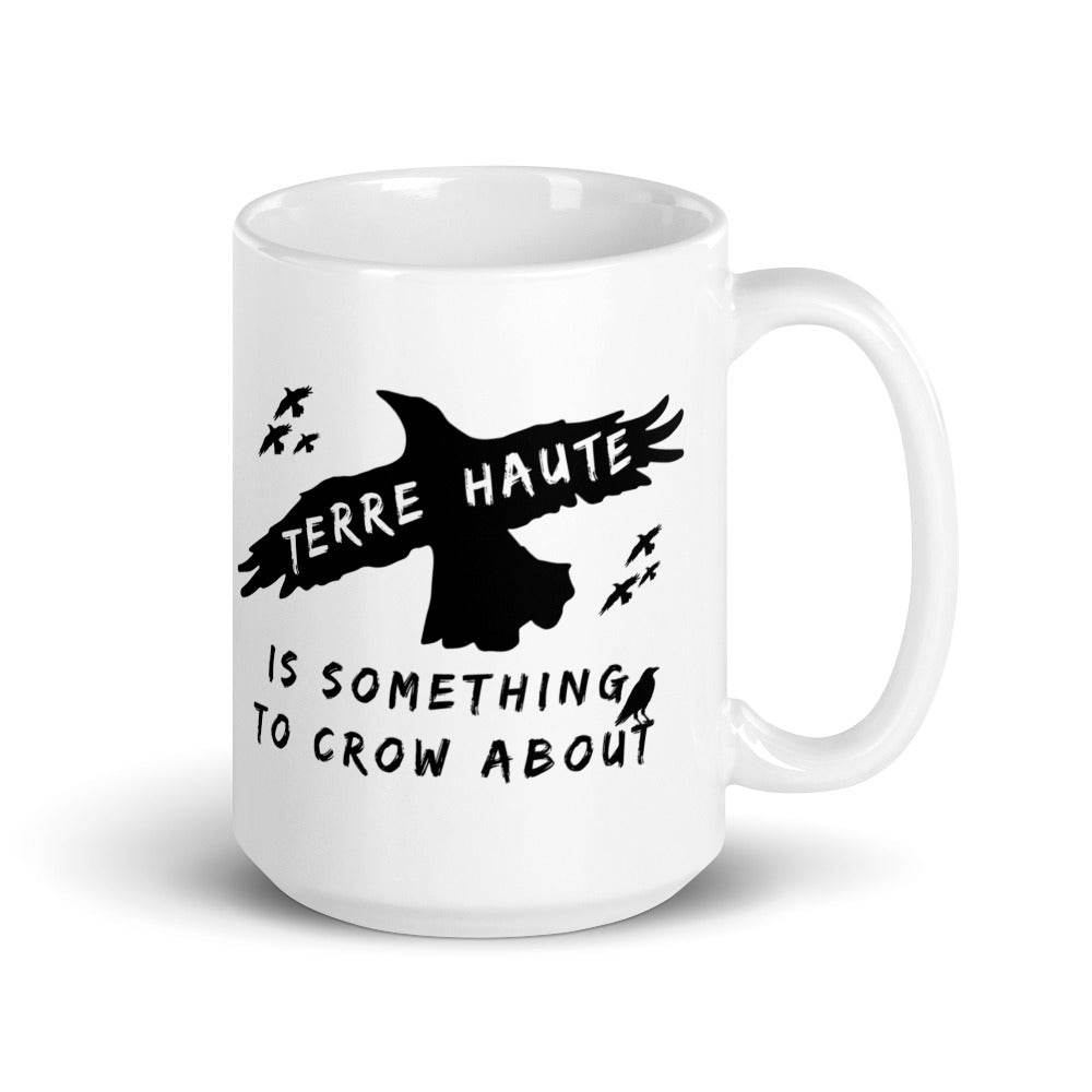 Terre Haute Is Something To Crow About -  coffee mug - EdgyHaute