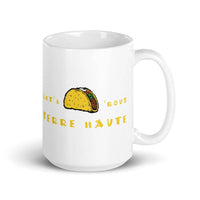 Let's Taco 'Bout Terre Haute  -  coffee mug - EdgyHaute